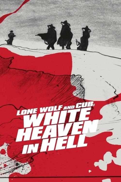 Lone Wolf and Cub 6 White Heaven in Hell